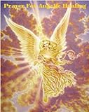 Prayer For Angelic Healing (Prayer Card)