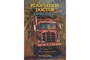 Plantation Doctor: A Memoir of Hawaii