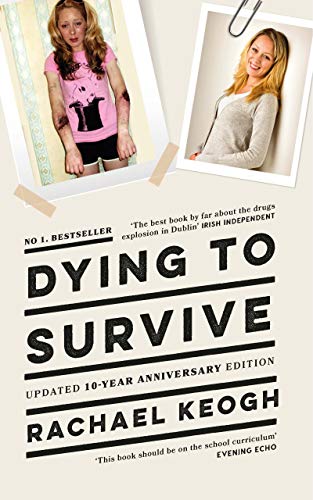 BEST Dying to Survive: Updated 10-year anniversary edition K.I.N.D.L.E