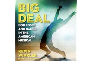 Big Deal: Bob Fosse and Dance in the American Musical