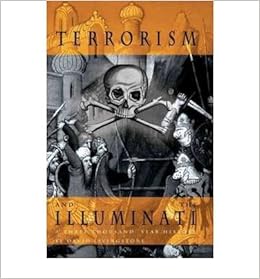 Terrorism The Illuminati A Three Thousand Year History Hardback Common By Author David Livingstone 0884425197794 Amazon Com Books Terrorism The Illuminati A Three Thousand Year History Hardback Common By Author David Livingstone 0884425197794 Amazon Com Books