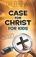 Case for Christ for Kids (Case for... Series for Kids)