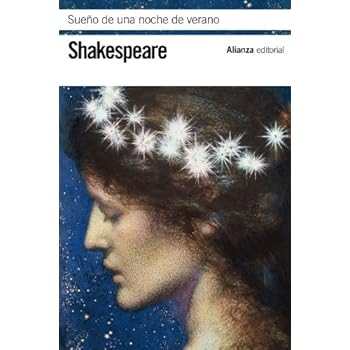 Sueño de una noche de verano (El Libro De Bolsillo - Bibliotecas De Autor - Biblioteca Shakespeare) Sueño de una noche de verano (El Libro De Bolsillo - Bibliotecas De Autor - Biblioteca Shakespeare)