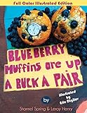 Blueberry Muffins Are Up A Buck A Pair by 