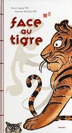 Face au tigre