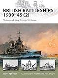 British Battleships 1939-45 (2): Nelson and King George V Classes (New Vanguard) by 