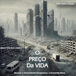 Livro O Preço da Vida: Seu Trabalho, Sua Energia O Verdadeiro Motor da Economia Mundial