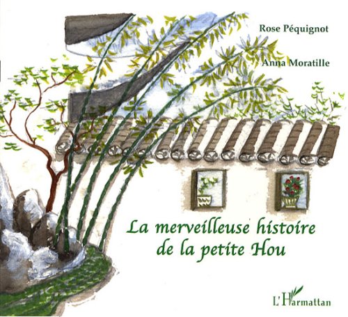 La  merveilleuse histoire de la petite Hou