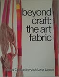 Image de Beyond Craft: The Art Fabric