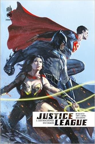 Justice League Rebirth Tome 1 Les Machines Du Chaos - 