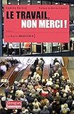 Le Travail, non merci ! (ESSAIS t. 26) (French Edition) by