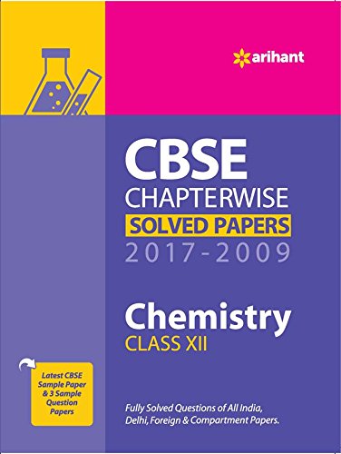 CBSE Chemistry Chapterwise Solved Papers Class 12th 2017-2009