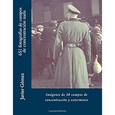 651 fotografías de campos de concentración nazis 651 fotografías de campos de concentración nazis