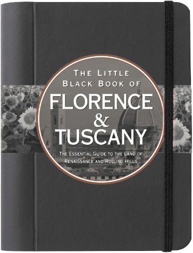 The Little Black Book of Florence & Tuscany, 2011 Edition (Little Black Books (Peter Pauper Hardcover)) - Vesna Neskow