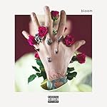 bloom [Explicit]
