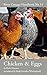 Chicken & Eggs: River Cottage Handbook No.11 by Mark Diacono