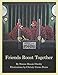 Friends Roost Together by Donna Massie Ownby, Christy Crews Dunn