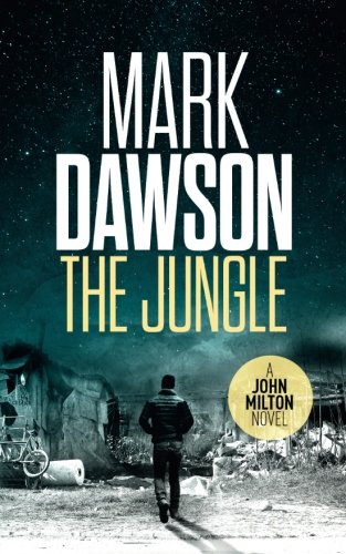 The Jungle - John Milton #9 (John Milton Series)