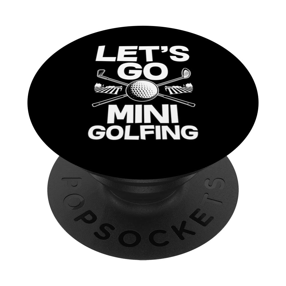 Let's Go Mini Golfing Golf Player Golfer Golf Course Driver PopSockets Swappable PopGrip