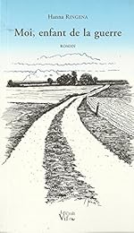 Moi, enfant de la guerre