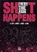 Every Time I Die: Shit Happens