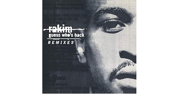 guess whos back rakim
