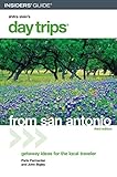 Day Trips from San Antonio, 3rd (Day Trips Series) by Paris Permenter, John Bigley