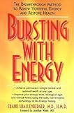 Bursting with Energy: The Breakthrough Method to Renew Youthful Energy and Restore Health