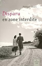 Disparu en zone interdite