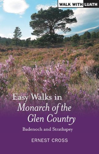 Easy Walks in Monarch of the Glen Country: Badenoch and Strathspey (Walk with Luath)
