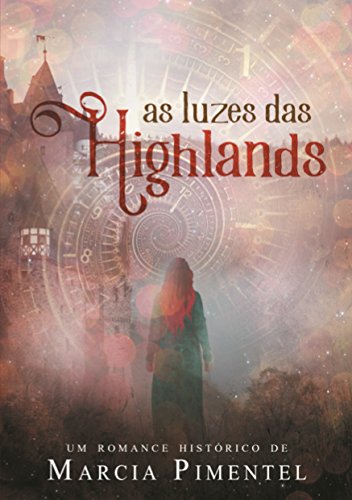 [B.o.o.k] As Luzes das Highlands (Portuguese Edition) Z.I.P
