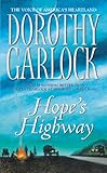 Hope's Highway by Dorothy Garlock front cover