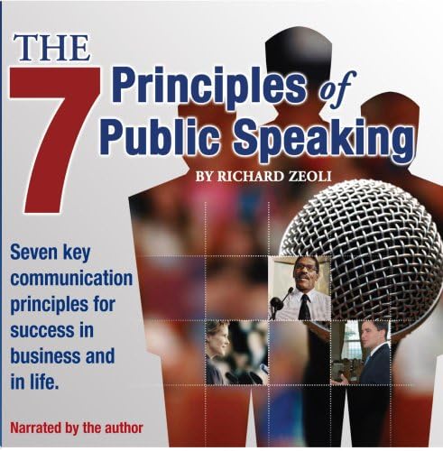 The 7 Principles of Public Speaking: Proven Methods from a PR Professional