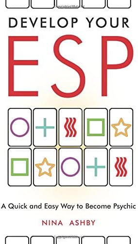 Develop Your ESP: A Quick and Easy Way to Become Psychic