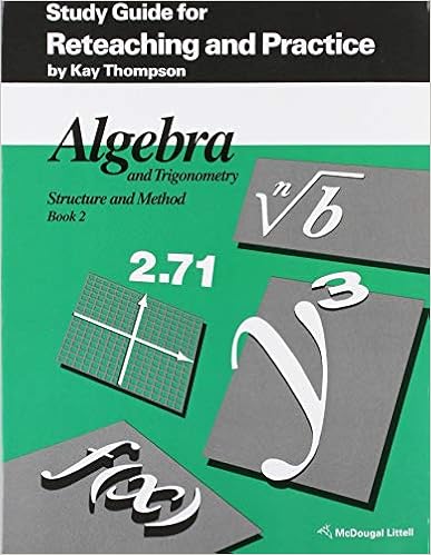 Algebra And Trigonometry Structure And Method Book 2 Study Guide For Reteaching And Practice Kay Thompson 9780395470640 Books