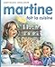 Martine: Fait La Cuisine