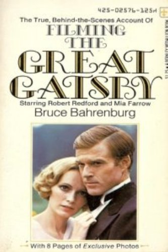 The True Behind-the-scenes Account of Filming the Great Gatsby Starring Robert Redford and Mia Farrow with 8 Pages of Exclusive Photos