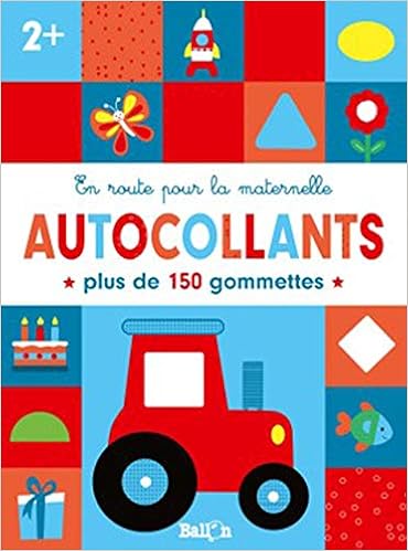 En Route Pour La Maternelle Gommettes 2 Amazon Fr Ballon Livres