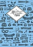 Les 10 meilleures sorties insolites dans Paris (French Edition) by