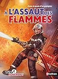A l'assaut des flammes (French Edition) by 
