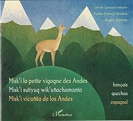 Misk'i la petite vigogne des Andes