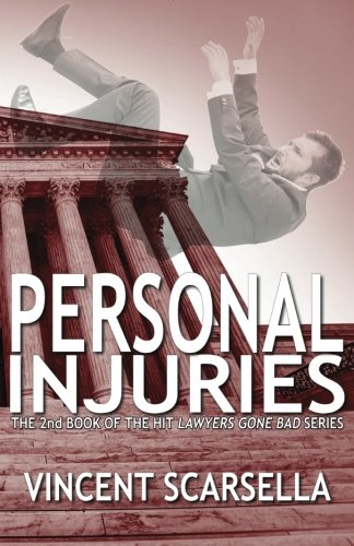 Personal Injuries (Lawyers Gone Bad Series) (Volume 2)