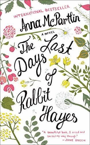 The Last Days of Rabbit Hayes: A Novel The Last Days of Rabbit Hayes: A Novel