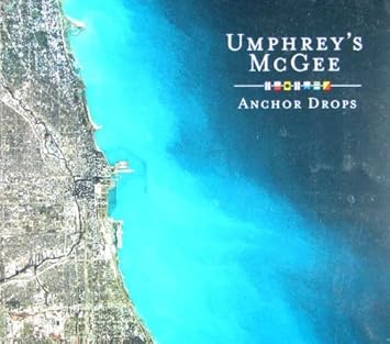 umphreys mcgee anchor drops umphreys mcgee anchor drops