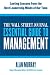 The Wall Street Journal Essential Guide to Management: Lasting Lessons from the Best Leadership Minds of Our Time - Book by Alan Murray