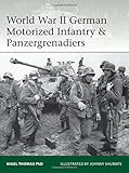 World War II German Motorized Infantry & Panzergrenadiers (Elite)