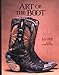 Art of The Boot by Tyler Beard, Jim Arndt