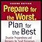 Prepare for the Worst, Plan for the Best: Disaster Preparedness and ...