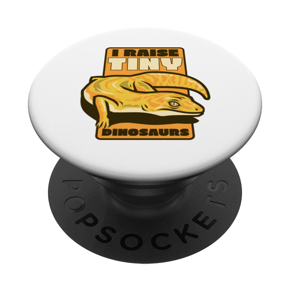 I Raise Tiny Dinosaurs Gekkota Crested Lizard Leopard Gecko PopSockets Swappable PopGrip