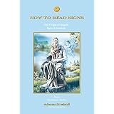 How To Read Signs, The Origin of Angels, Signs and Symbols